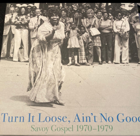 Various - Turn It Loose, Ain't No Good (Savoy Gospel 1970-1979 )
