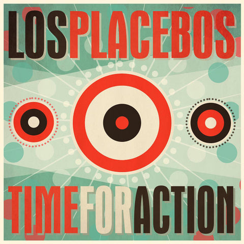 Los Placebos - Time For Action