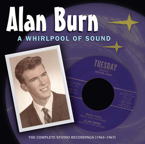 Alan Burn - A Whirlpool Of Sound: The Complete Studio Recordings [1963–1967]
