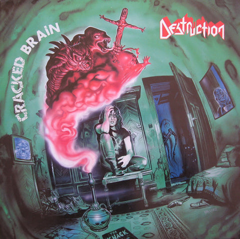 Destruction, - Cracked Brain