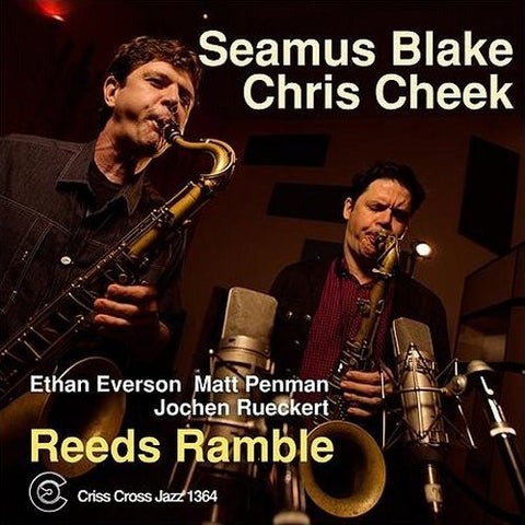 Seamus Blake / Chris Cheek - Reeds Ramble