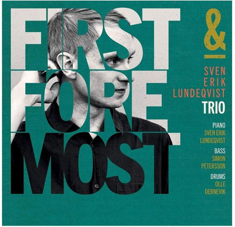 Sven Erik Lundeqvist Trio - First & Foremost