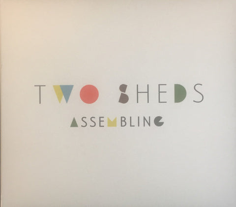 Two Sheds - Assembling