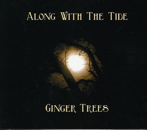 Ginger Trees - Along With The Tide