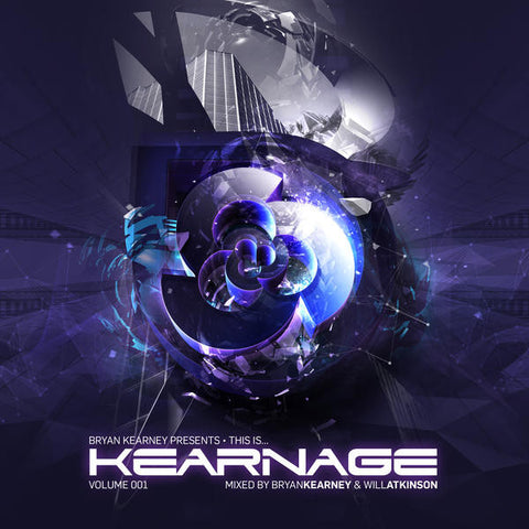 Bryan Kearney & Will Atkinson - Bryan Kearney Presents • This Is... Kearnage Volume 001