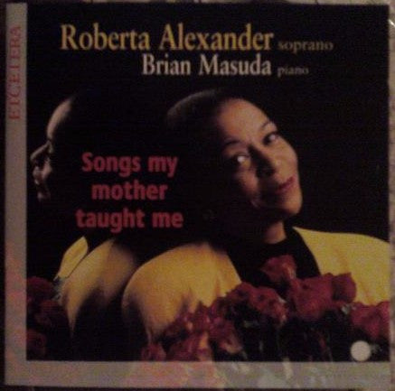 Roberta Alexander, Brian Masuda - Songs My Mother Taught Me