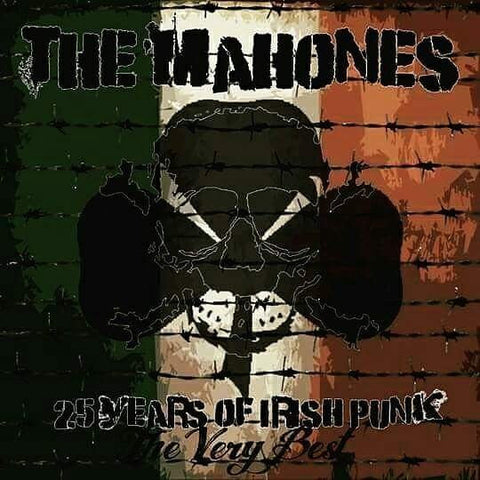 The Mahones - 25 Years Of Irish Punk (The Very Best)