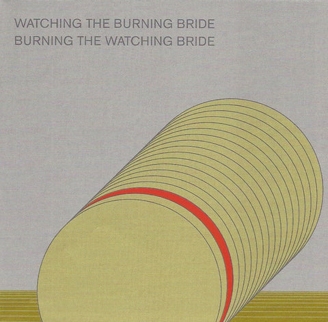 Asmus Tietchens + Terry Burrows - Watching The Burning Bride / Burning The Watching Bride