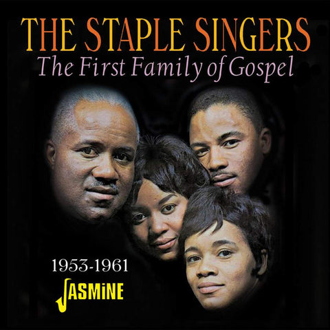 The Staple Singers - The First Family Of Gospel 1953-1961