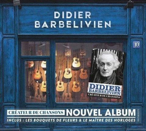 Didier Barbelivien - Créateur De Chansons