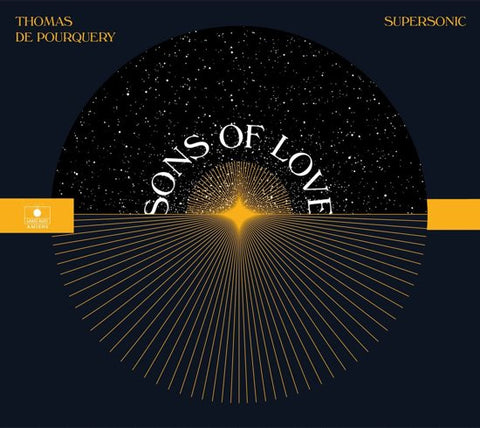 Thomas De Pourquery, Supersonic - Sons Of Love