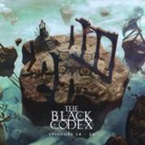 The Black Codex - The Black Codex : Episodes 14 - 26