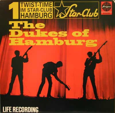 The Dukes Of Hamburg, - Twist-Time Im Star-Club Hamburg 1