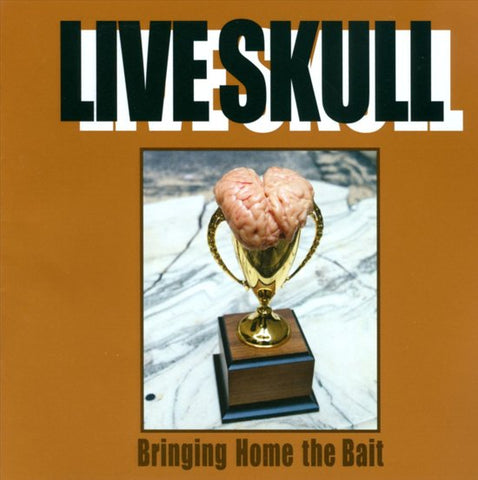 Live Skull - Bringing Home The Bait