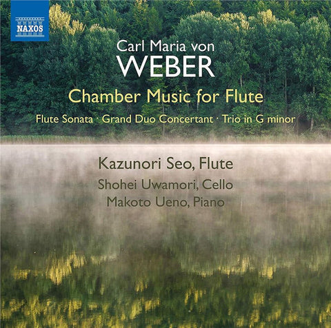 Carl Maria von Weber, Kazunori Seo, Shohei Uwamori, Makoto Ueno - Chamber Music For Flute