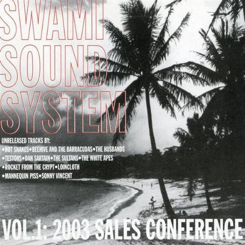 Various - Swami Sound System Vol. 1: 2003 Sales Conference