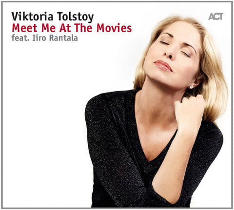 Viktoria Tolstoy Feat. Iiro Rantala, - Meet Me At The Movies