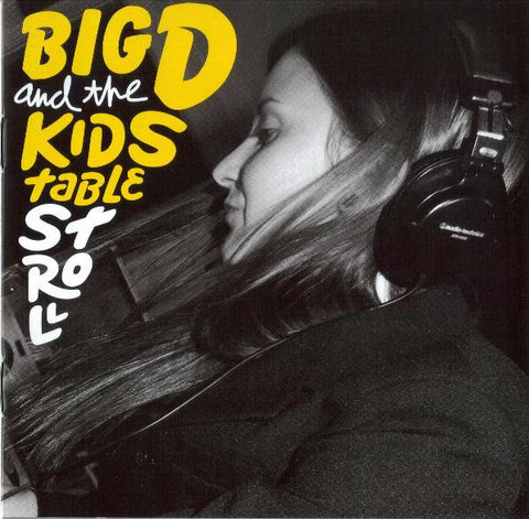 Big D And The Kids Table, - Stroll