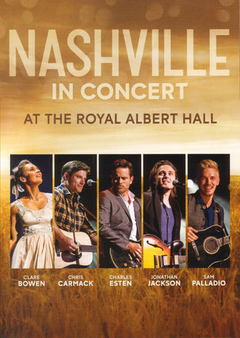Nashville Cast - Nashville In Concert At The Royal Albert Hall