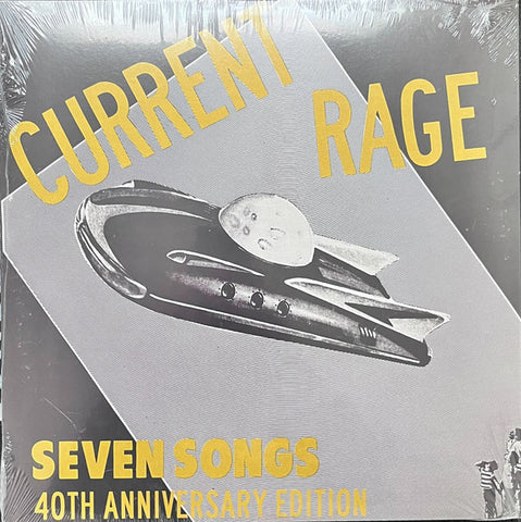 Current Rage - Seven Songs: 40th Anniversary Edition