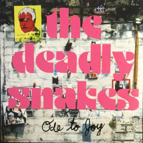 The Deadly Snakes - Ode To Joy