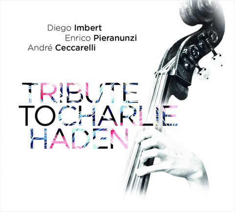 Diego Imbert - Tribute To Charlie Haden