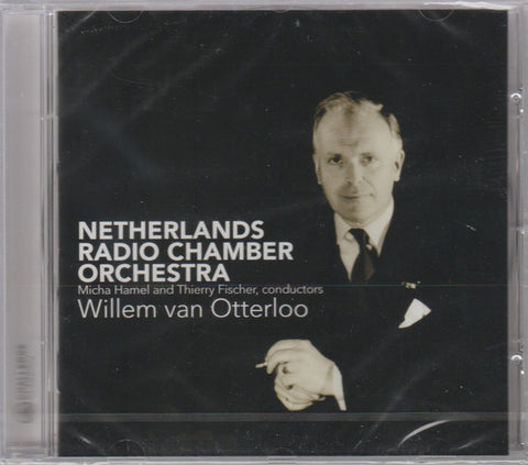 Willem Van Otterloo, Franz Schubert, Netherlands Radio Chamber Orchestra, Micha Hamel, Thierry Fischer - Willem Van Otterloo
