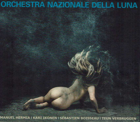 Orchestra Nazionale Della Luna - Orchestra Nazionale Della Luna
