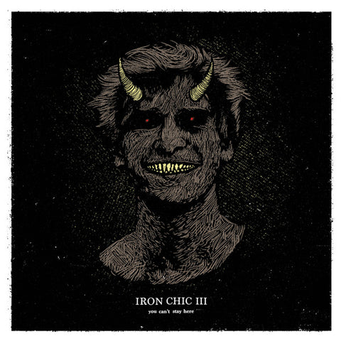Iron Chic III - You Can't Stay Here