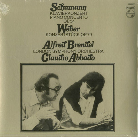 Schumann / Weber - Alfred Brendel, London Symphony Orchestra, Claudio Abbado - Klavierkonzert Op. 54 / Konzertstück Op. 79