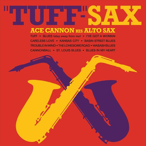Ace Cannon His Alto Sax - 