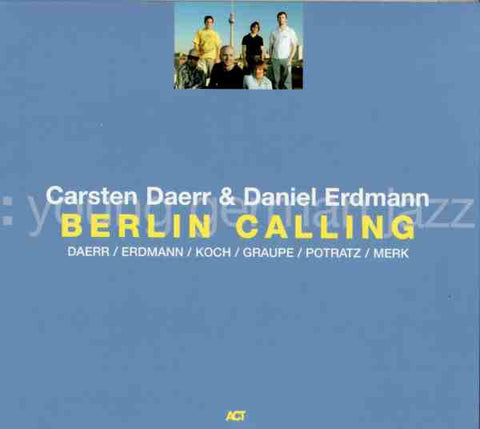 Carsten Daerr & Daniel Erdmann - Berlin Calling
