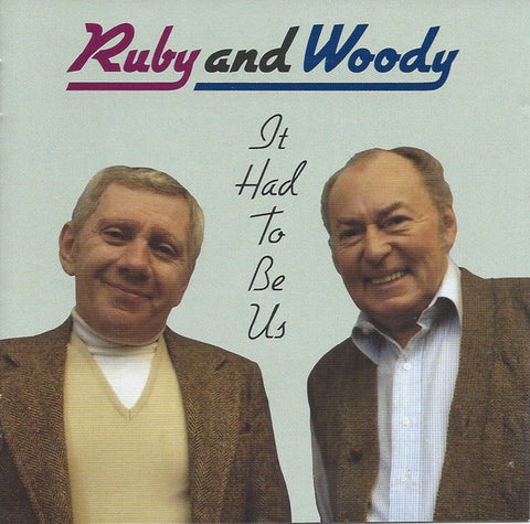 Ruby And Woody - It Had To Be Us