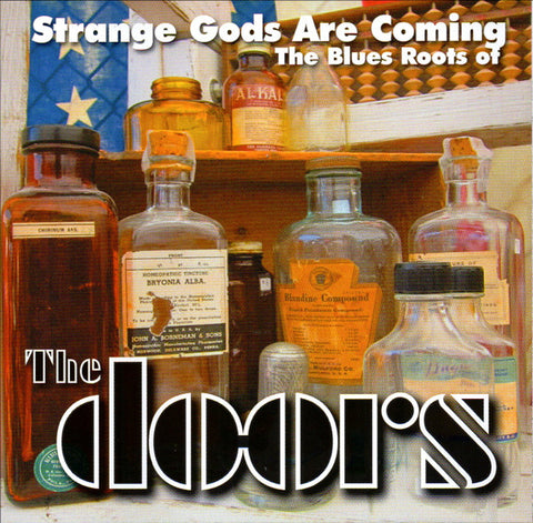 Various - Strange Gods Are Coming The Blues Roots Of The Doors