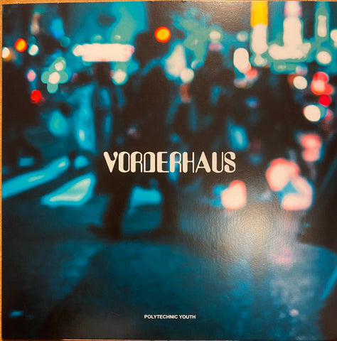 Vorderhaus - Lights And Faces, Faces And Lights