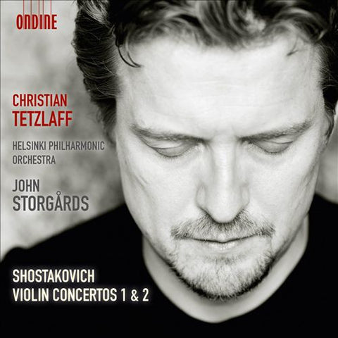 Christian Tetzlaff, Helsinki Philharmonic Orchestra, John Storgårds - Shostakovich - Violin Concertos 1 & 2