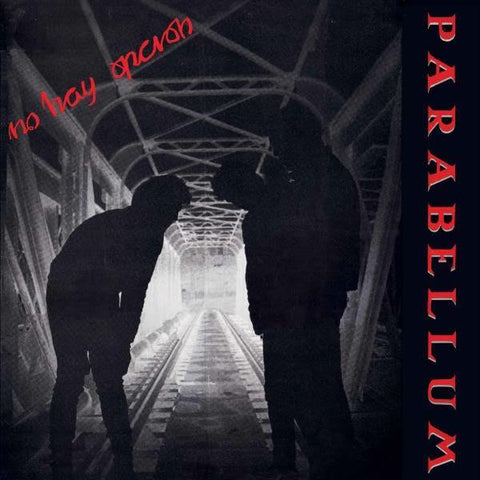 Parabellum - No Hay Opcion