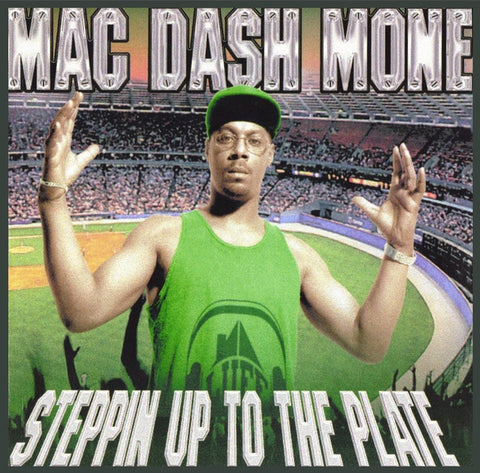 Mac Dash Mone, - Steppin Up To The Plate