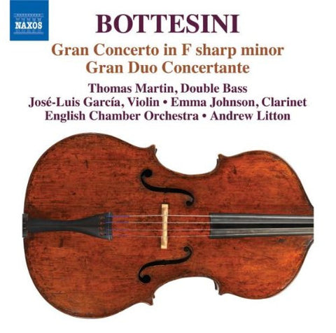 Bottesini - Thomas Martin, José-Luis Garcia • Emma Johnson, English Chamber Orchestra • Andrew Litton - Gran Concerto In F Sharp Minor / Gran Duo Concertante