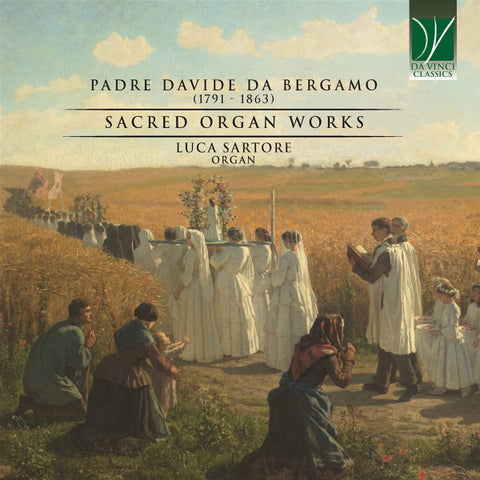 Padre Davide da Bergamo - Luca Sartore - Sacred Organ Works