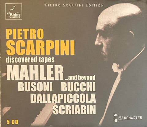 Pietro Scarpini - Discovered Tapes / Mahler ... And Beyond