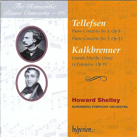 Tellefsen / Kalkbrenner - Howard Shelley, Nuremberg Symphony Orchestra - Piano Concertos