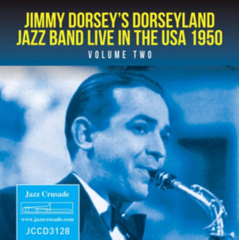 Jimmy Dorsey's Dorseyland Jazz Band - Live In The USA 1950  Volume Two