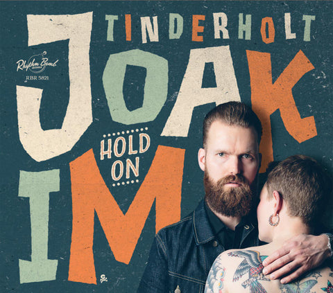 Joakim Tinderholt & His Band - Hold On