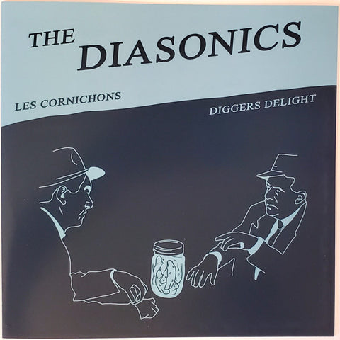 The Diasonics - Les Cornichons / Diggers Delight