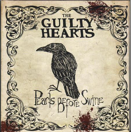 The Guilty Hearts - Pearls Before Swine