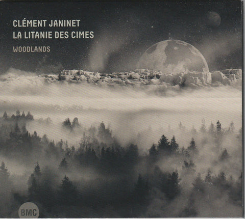 Clément Janinet - La Litanie Des Cimes - Woodlands