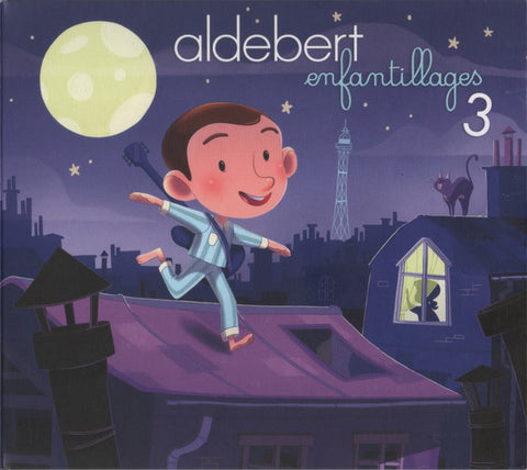 Aldebert - Enfantillages 3