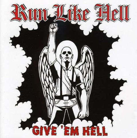 Run Like Hell - Give 'Em Hell