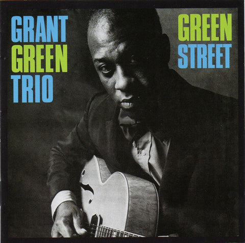 Grant Green Trio - Green Street